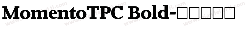 MomentoTPC Bold字体转换